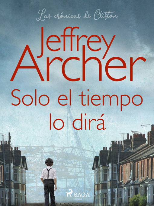 Title details for Solo el tiempo lo dirá by Jeffrey Archer - Available